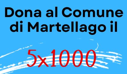 DONA IL 5x1000 AL COMUNE DI MARTELLAGO