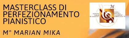 CONCERTO FINALE MASTERCLASS DI PERFEZIONAMENTO PIANISTICO M° MARIAN MIKA