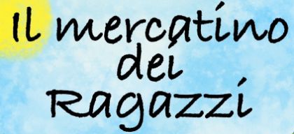 MERCATINO DEI RAGAZZI