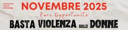 Novembre 2025 - Basta violenza contro le donne